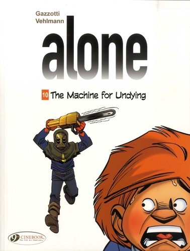 Alone Tome 10 The Machine for Undying