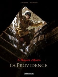 Fabien Vehlmann et Matthieu Bonhomme - Le Marquis d'Anaon Tome 3 : La Providence.