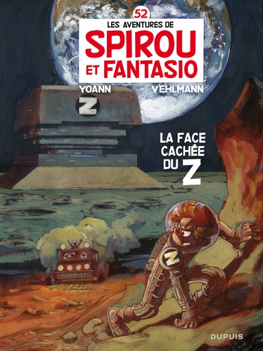 Les Aventures de Spirou et Fantasio Tome 52 La face cachée du Z