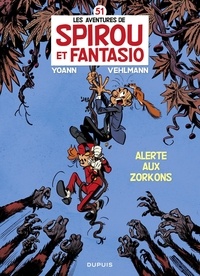 Fabien Vehlmann et  Yoann - Spirou et Fantasio - Tome 51 - Alerte aux Zorkons.
