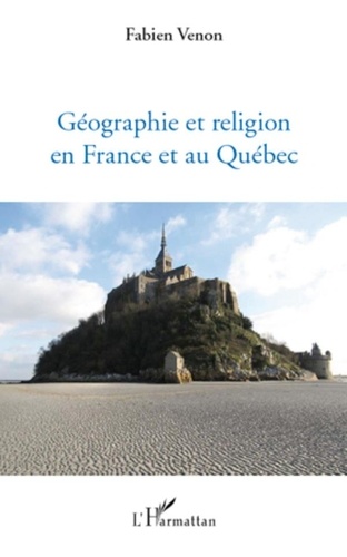Fabien Venon - Géographie et religion en France et au Québec.
