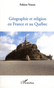 Fabien Venon - Géographie et religion en France et au Québec.
