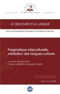 Fabienne Baider et Georgeta Cislaru - Le discours et la langue N° 12.1/2020 : Pragmatique interculturelle, médiation des langues-cultures.