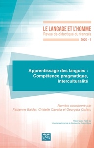 Fabienne Baider et Cristelle Cavalla - Le Langage et l'Homme N° 551, 2020-1 : Apprentissage des langues - Compétence pragmatique, Interculturalité.