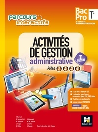 Fabienne Barruol et Ghislaine Besson Chol - Activités de gestion administrative Tle Bac pro gestion administration - Pôles 1, 2, 3, 4.
