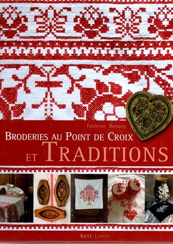 Fabienne Bassang - Broderies au point de croix et traditions.