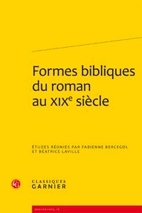 Fabienne Bercegol - Formes bibliques du roman au XIXe siècle.