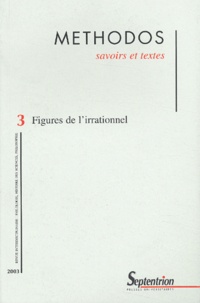Fabienne Blaise et Fabien Chareix - Méthodos N° 3 : Figures de l'irrationnel.