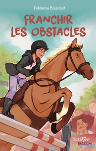 Franchir les obstacles - Tous passionés