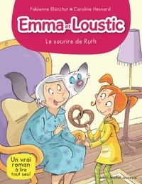Fabienne Blanchut - Le Sourire de Ruth - Emma et Loustic - tome 4.