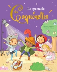 Fabienne Blanchut - Les Coquinettes - Le spectacle de l'école.