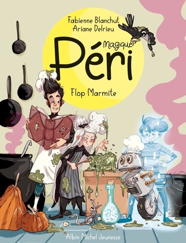 Magique Péri Tome 3 Flop marmite !