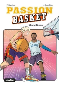 Passion Basket - Miami Dream - Tome 3
