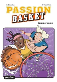 Passion Basket - Summer camp ! Tome 2