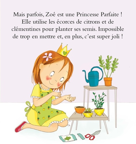 Princesse parfaite Tome 42 Zoé prend soin de son jardin