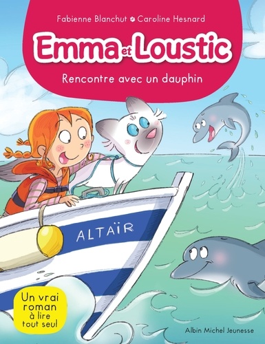 Rencontre avec un dauphin. Emma et Loustic - tome 11