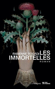 Fabienne Bogadi - Les immortelles.