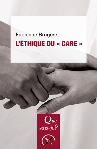 L'éthique du "care" 4e édition