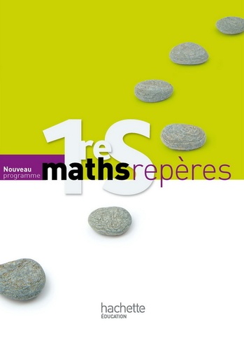 Fabienne Bruneau et Maxime Cocault - Maths Repères 1reS Nouveau Programme - Livre élève Grand format.