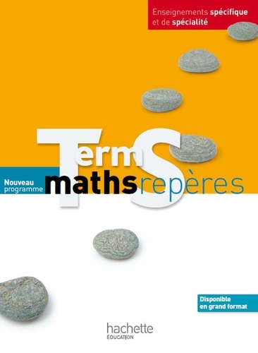 Fabienne Bruneau et Maxime Cocault - Maths Term S Enseignements spécifique et de spécialité.