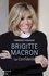 Brigitte Macron. La confidente