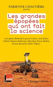 Les grandes épopées qui ont fait la science