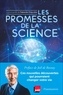 Fabienne Chauvière - Les Promesses de la science - Ces nouvelles découvertes qui pourraient changer votre vie.