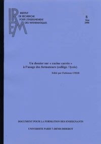 Un dossier sur "racine carrée" à l'usage des formateurs (collège/lycée)