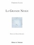 Fabienne Clauss - La Grande Neige.