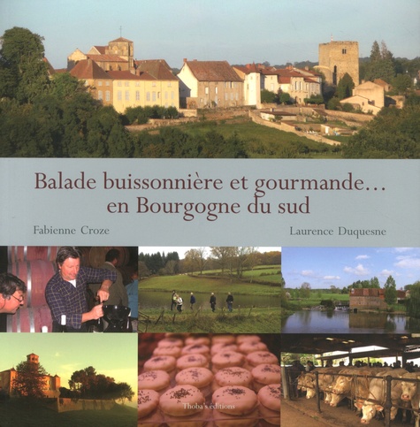 Balade buissonnière et gourmande en Bourgogne du sud