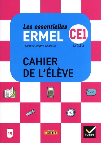 Mathématiques CE1 Cycle 2 Ermel Les essentielles. Cahier de l'élève  Edition 2018
