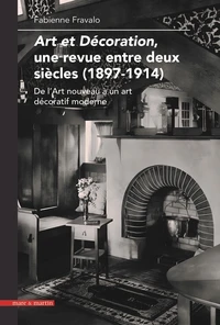 Art et décoration, une revue entre deux siècles (1897-1914)