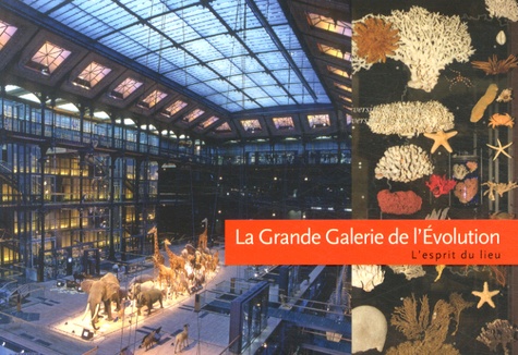 Fabienne Galangau-Quérat et Paul Chemetov - La Grande Galerie de l'évolution.