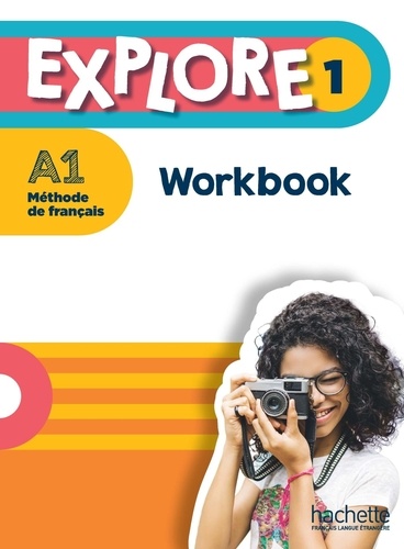 Explore 1 A1 Méthode de français. Workbook