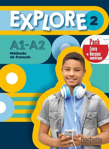 Explore 2 A1-A2. Livre de l'élève + version numérique