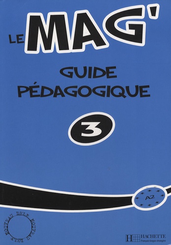 Fabienne Gallon et Céline Himber - Le mag' 3 - Guide pedagogique.
