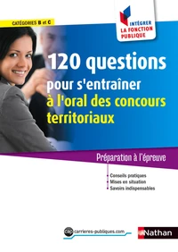 120 questions pour s'entraîner à l'oral aux concours territoriaux