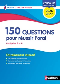150 questions pour réussir l'oral