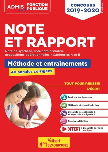 Note et Rapport - Méthode et entraînements - 40 annales corrigées. Concours - Catégories A et B  Edition 2019