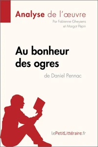 Au bonheur des ogres de Daniel Pennac