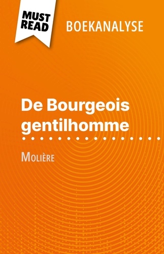 De Bourgeois gentilhomme van Molière (Boekanalyse). Volledige analyse en gedetailleerde samenvatting van het werk