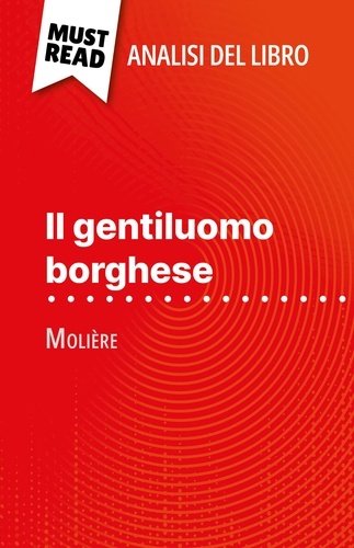 Il gentiluomo borghese di Molière (Analisi del libro). Analisi completa e sintesi dettagliata del lavoro