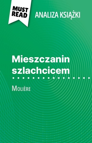 Mieszczanin szlachcicem książka Molière (Analiza książki). Pełna analiza i szczegółowe podsumowanie pracy