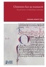 Fabienne Henryot - L'historien face au manuscrit - Du parchemin à la bibliothèque numérique.