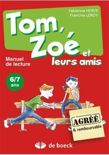 Fabienne Hervé - Tom, Zoé et leurs amis 6/7 ans - Manuel de lecture.