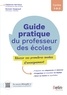 Fabienne Hervieux et Romain Vergnaud - Guide pratique du professeur des écoles - Pour réussir ses premières années d'enseignement au primaire.