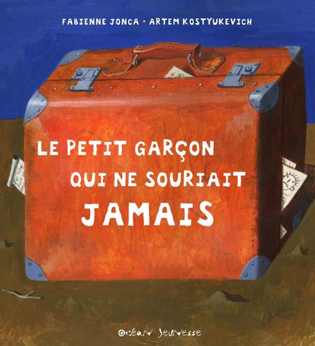 Fabienne Jonca et Artem Kostyukevich - Le petit garçon qui ne souriait jamais.