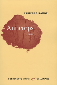 Fabienne Kanor - Anticorps.