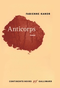 Fabienne Kanor - Anticorps.