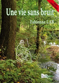 Une vie sans bruit